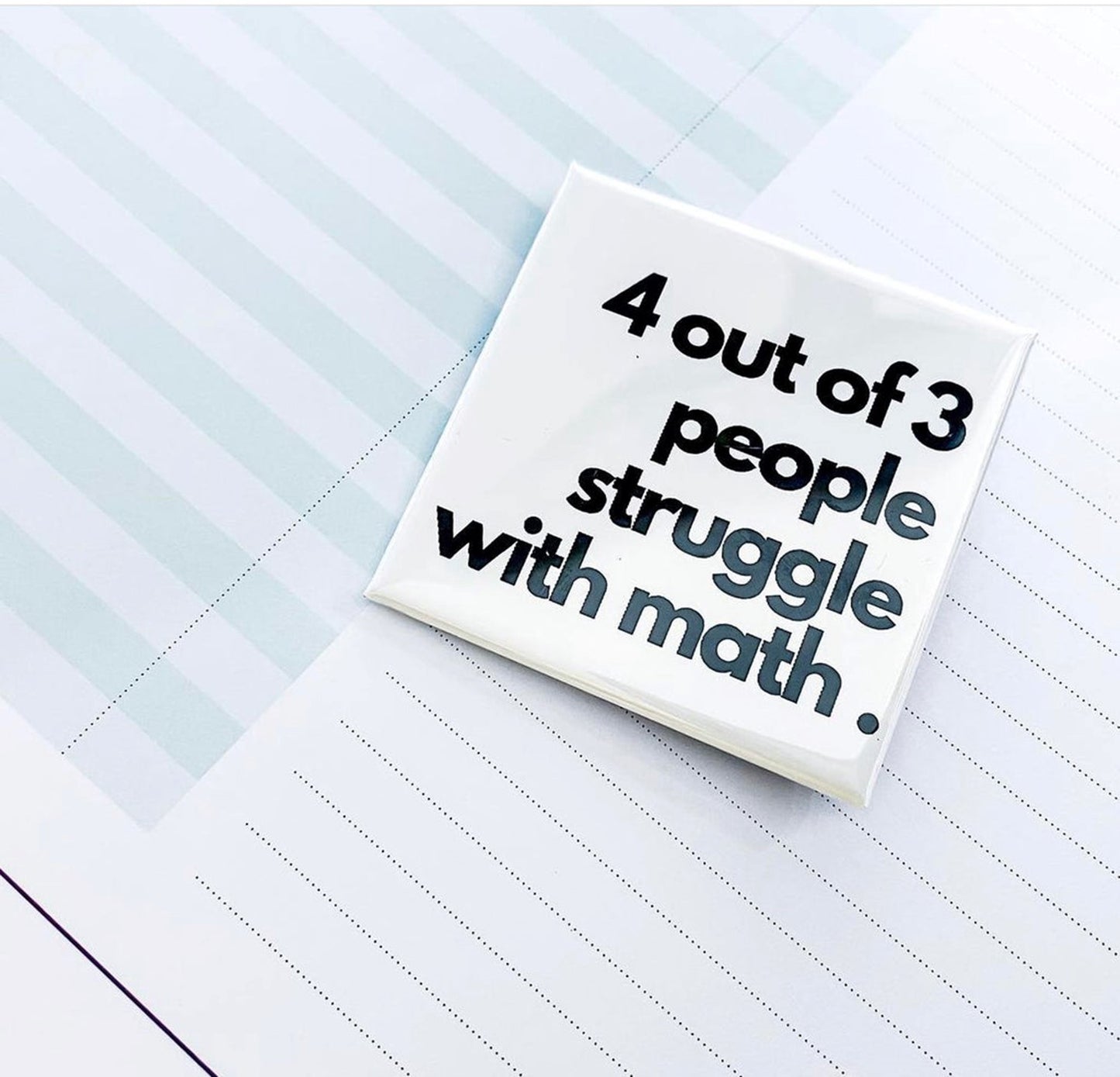 Large Square Button with Saying