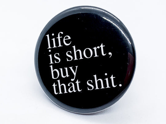 Small Circle Button with Saying