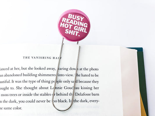 Busy Reading Hot Girl Shit Bookmark